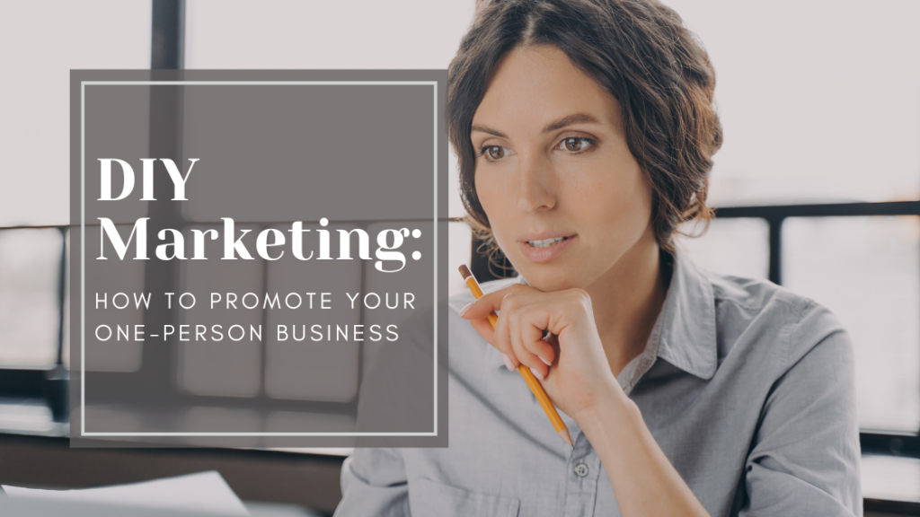 a woman in her 30's has her hand under her chin. The title of the article is listed as - DIY MARKETING; How to promote your one-person business