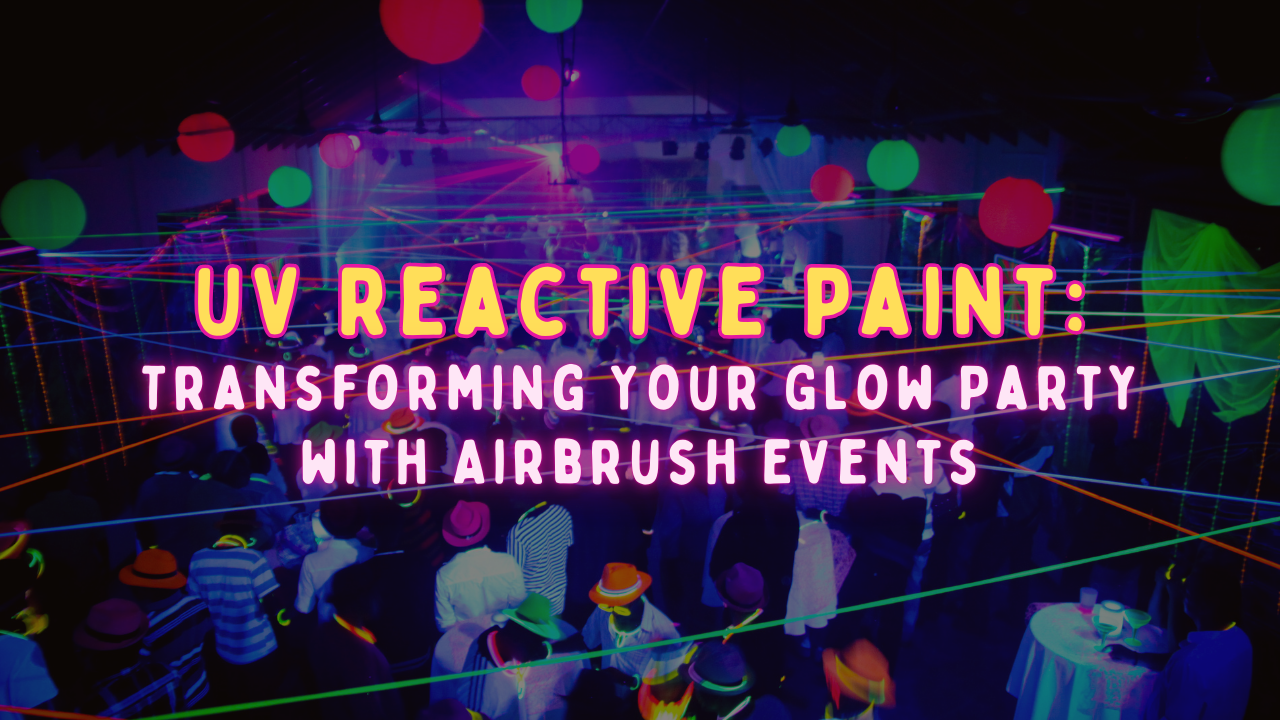 uv-reactive-paint-transform-events-airbrush-events