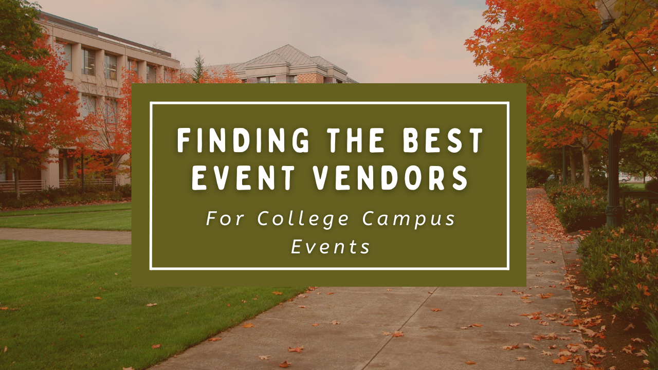 finding-best-event-vendors-college-campus-events