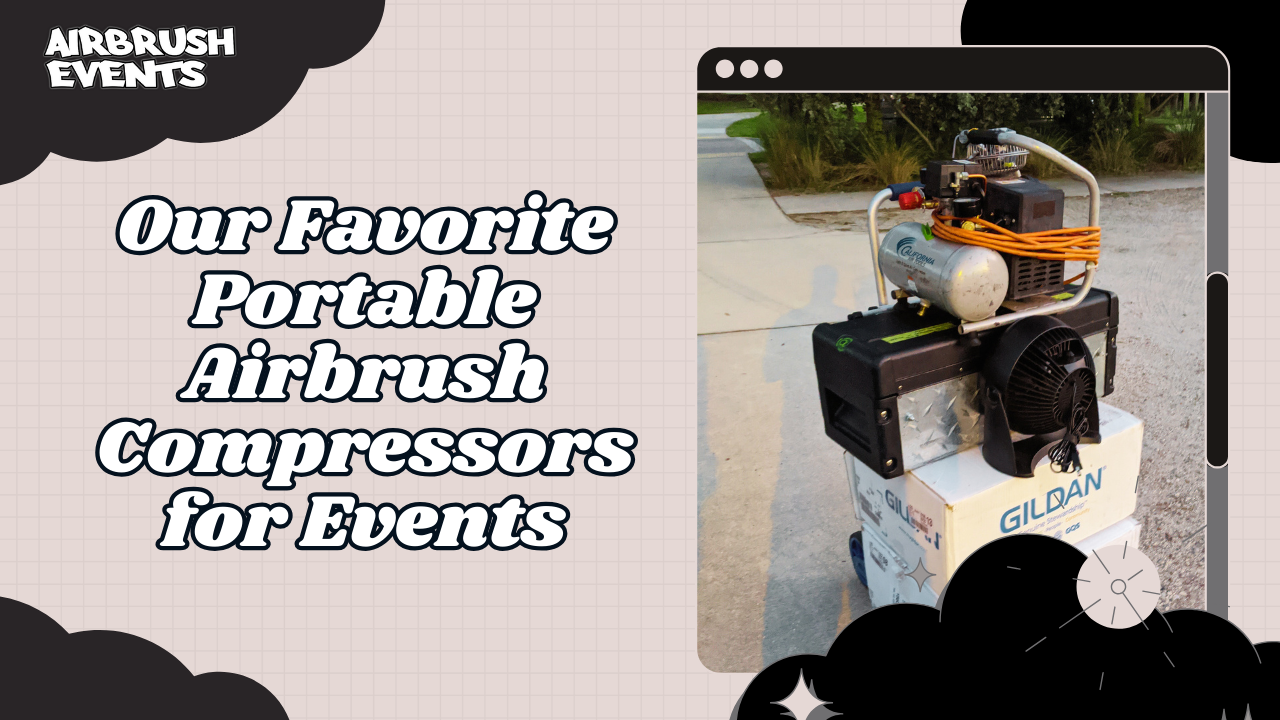 our-favorite-portable-airbrush-compressors-for-events
